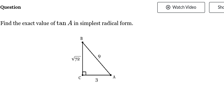 <p>Find the value of tan(A) in simplest radical form.</p>