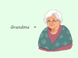 <p>Grandma</p>