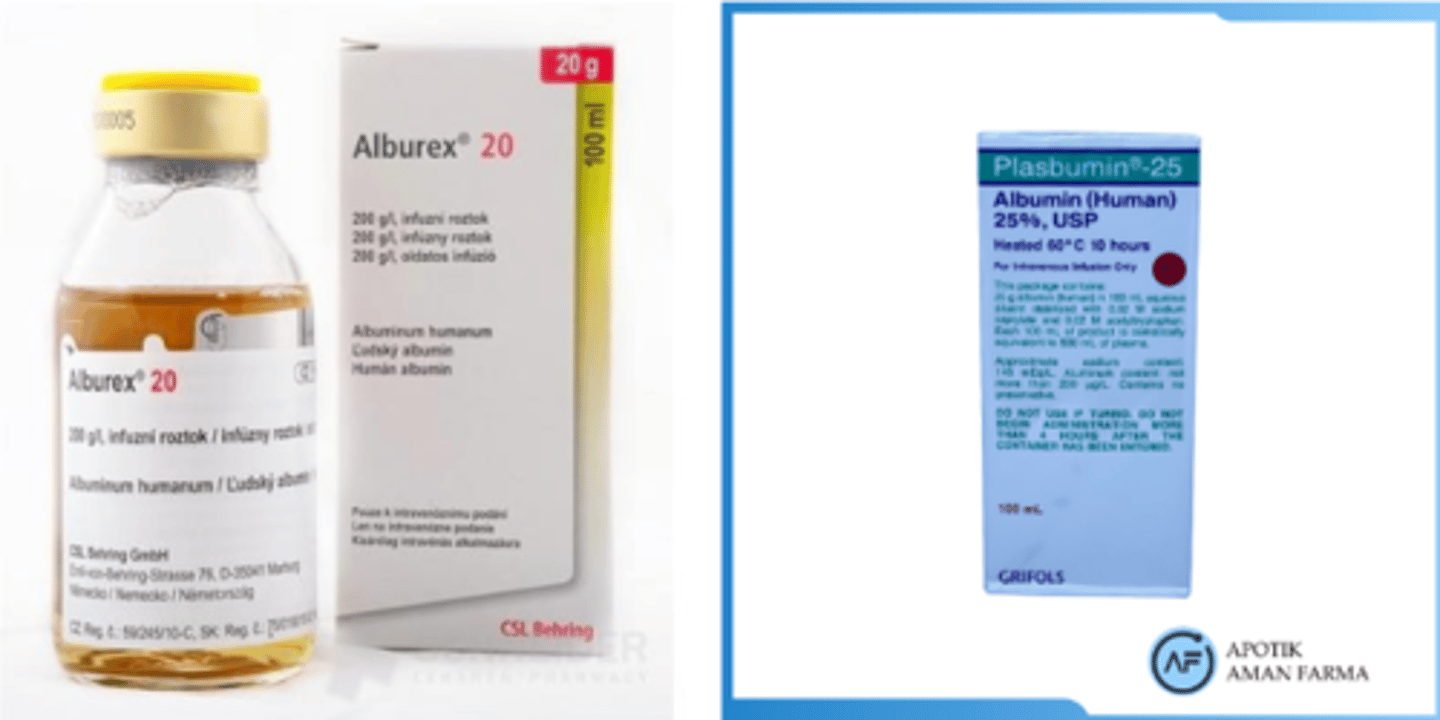 <p>- Plasbumin</p><p>- Alburex</p>