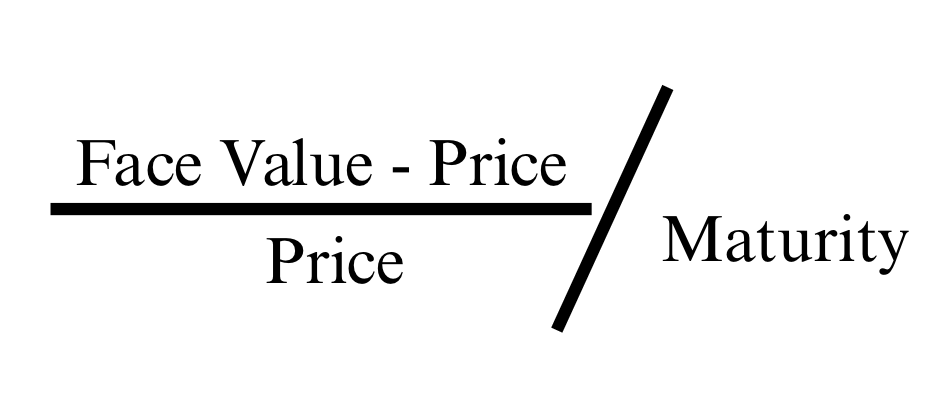 <p>[(face value - price)/price]/maturity</p>