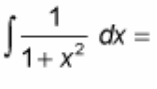 <p>∫ [1 / (1 + x²)] dx = ?</p>