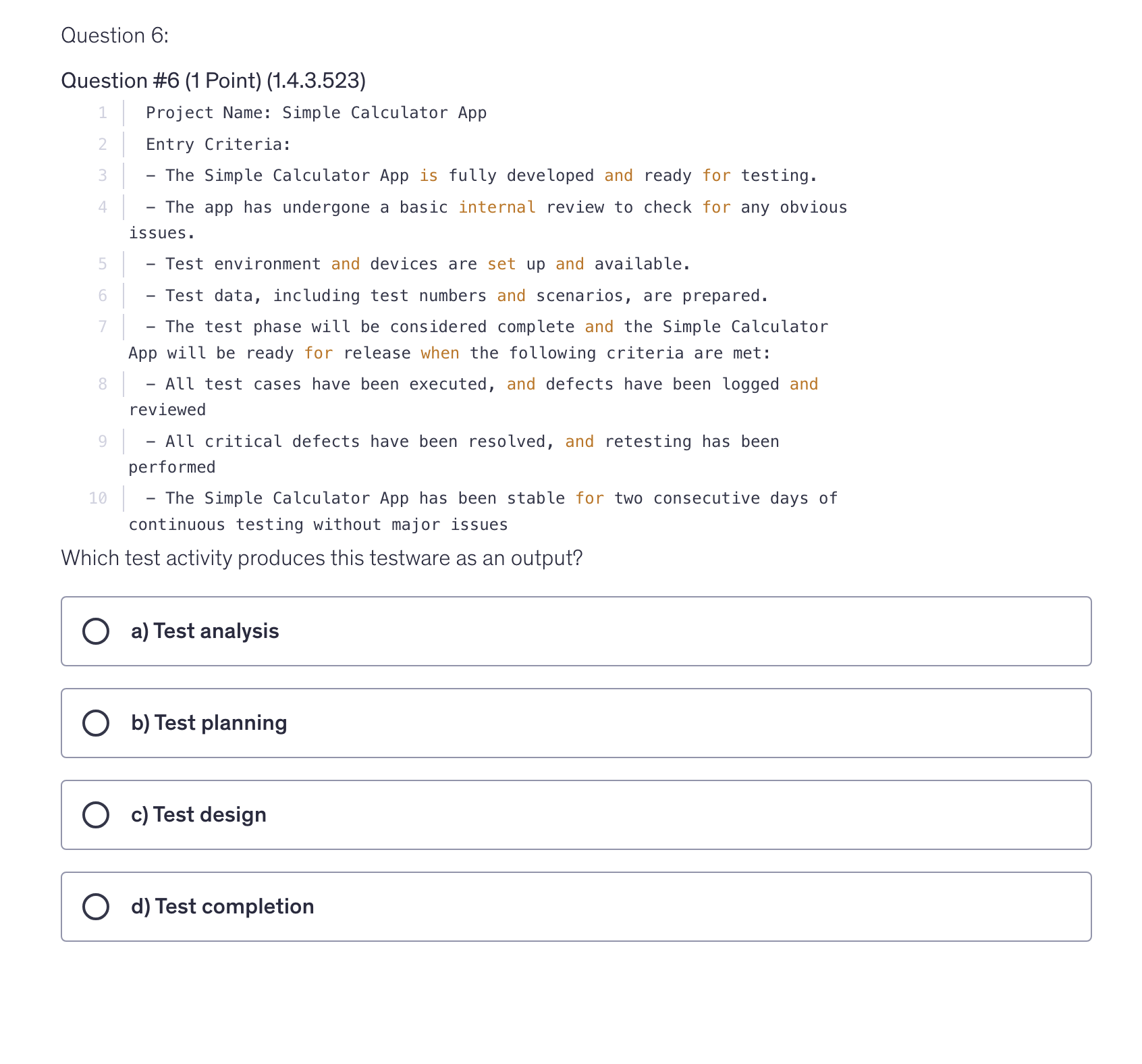 <p>Which test activity produces this testware as an output?</p>