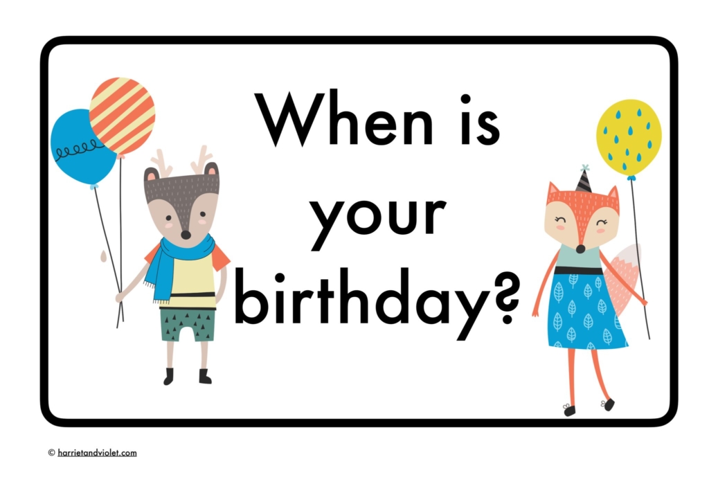 <p>When is your birthday?</p>