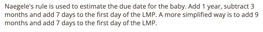<p>c) +9 months, +7 days to 1st day of LMP</p>