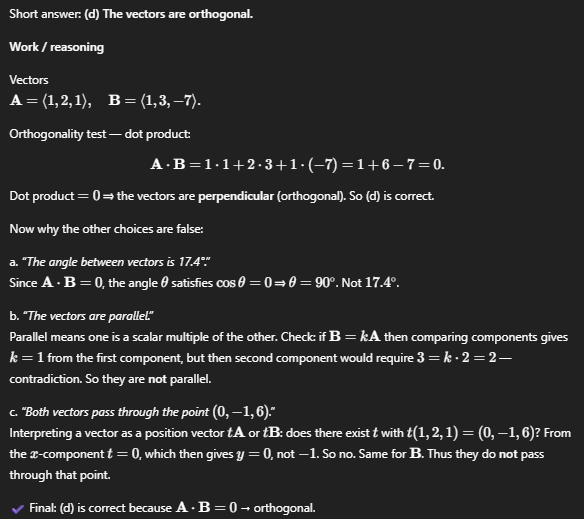 <p>d. The vectors are orthogonal.</p>