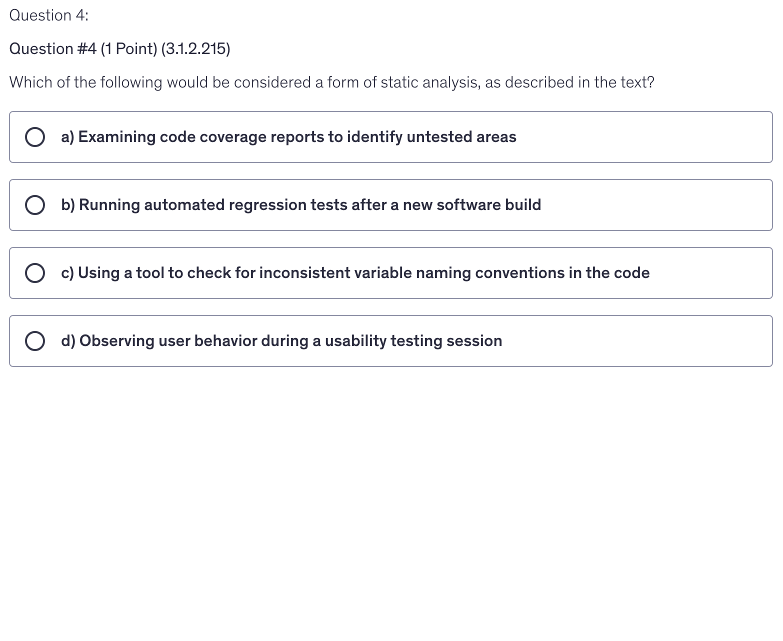 <p>Which of the following would be considered a form of static analysis, as described in the text?</p>