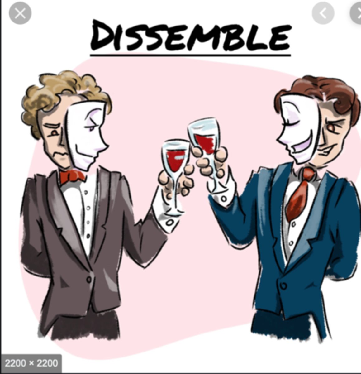 <p>To conceal one's true motives or feelings</p>