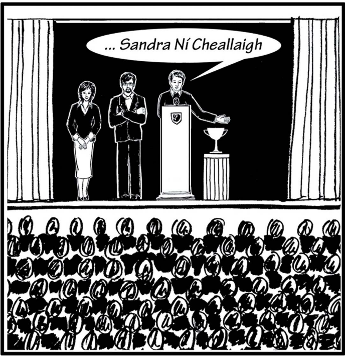<p>Bhuaigh Sandra an vóta</p><p>Ta Slua Mor i Lathair</p>