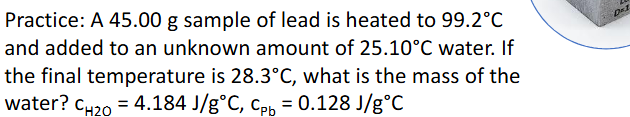 <p>Metal in Water Calorimetry Practice Pt.1 (Chapter 10)</p>