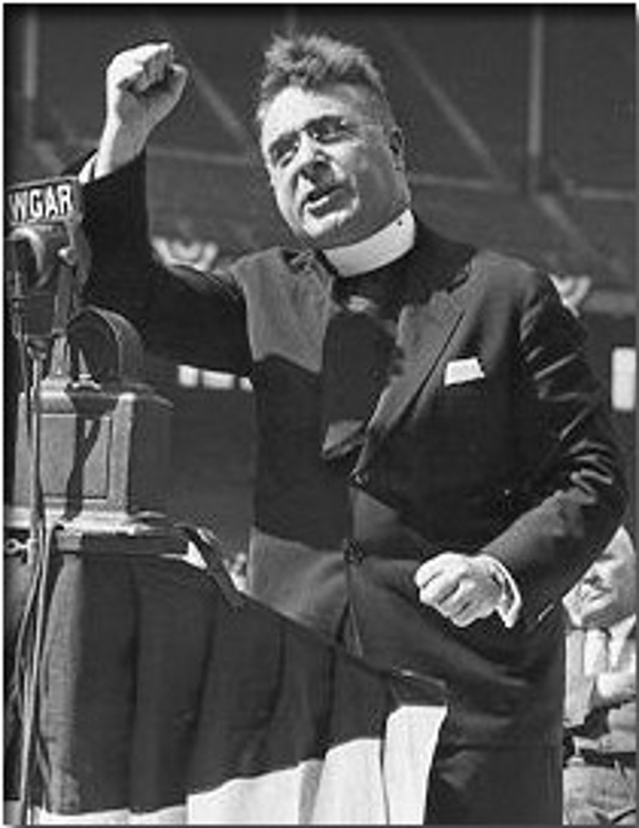 <p>Radio priest, Roman Catholic</p><p>Very popular, 30 million listeners</p><p>Anti-Semite, actually had his broadcast cut off once because of it</p><p>Plagiarized a speech by Nazi Propaganda Minister Goebbels</p><p>Christian Front cooperated with the Bund (Hitler supporters)</p>