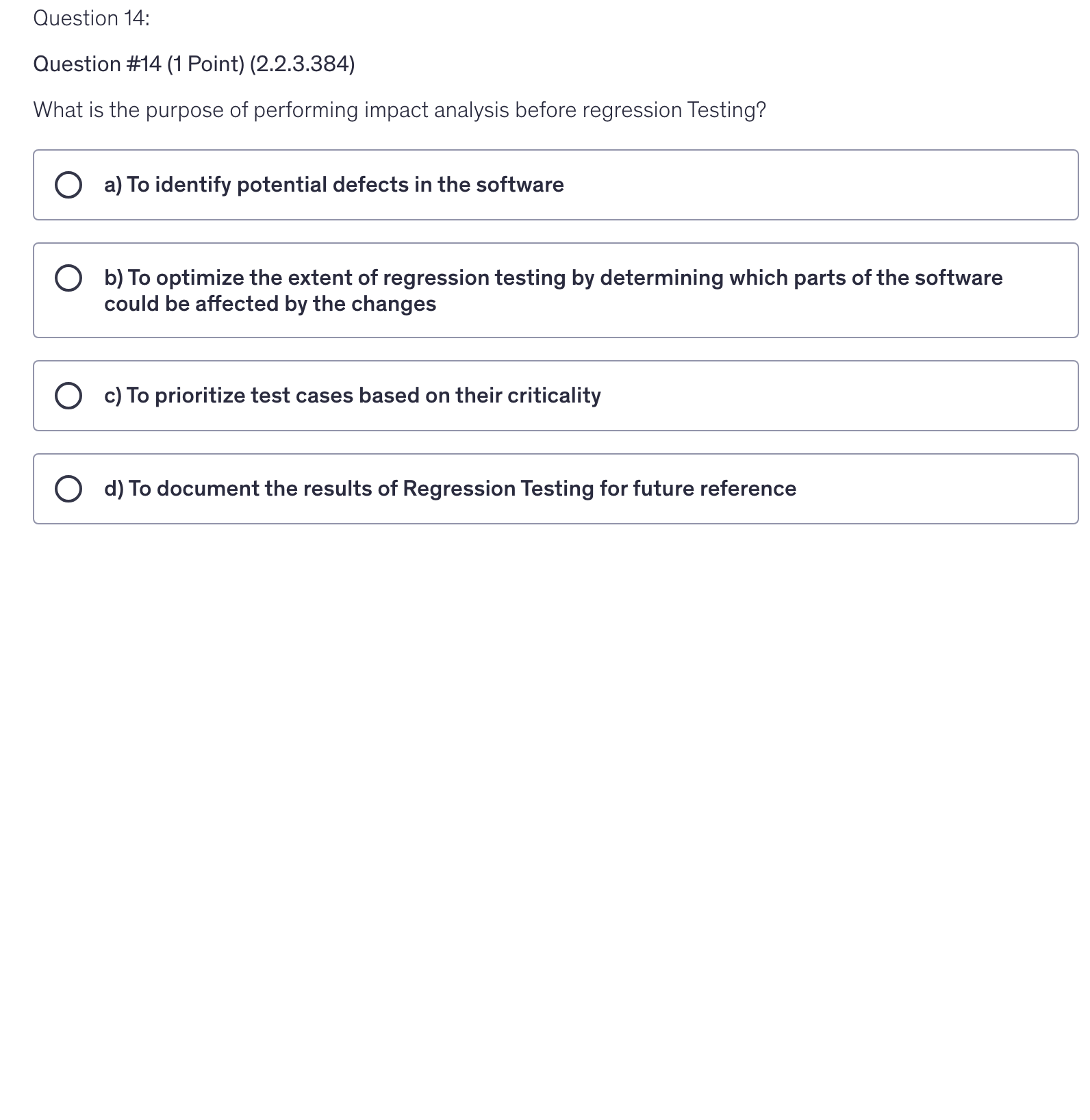<p>What is the purpose of performing impact analysis before regression Testing?</p>
