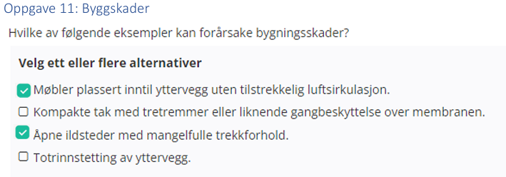 <ul><li><p>Møbler plassert inntil yttervegg</p></li><li><p>Åpne ildsteder med mangelfulle trekkforhold</p></li></ul><p></p>