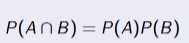 <p>AnB = P(A) * P(B)</p><p>p(A|B) = P(A)</p>