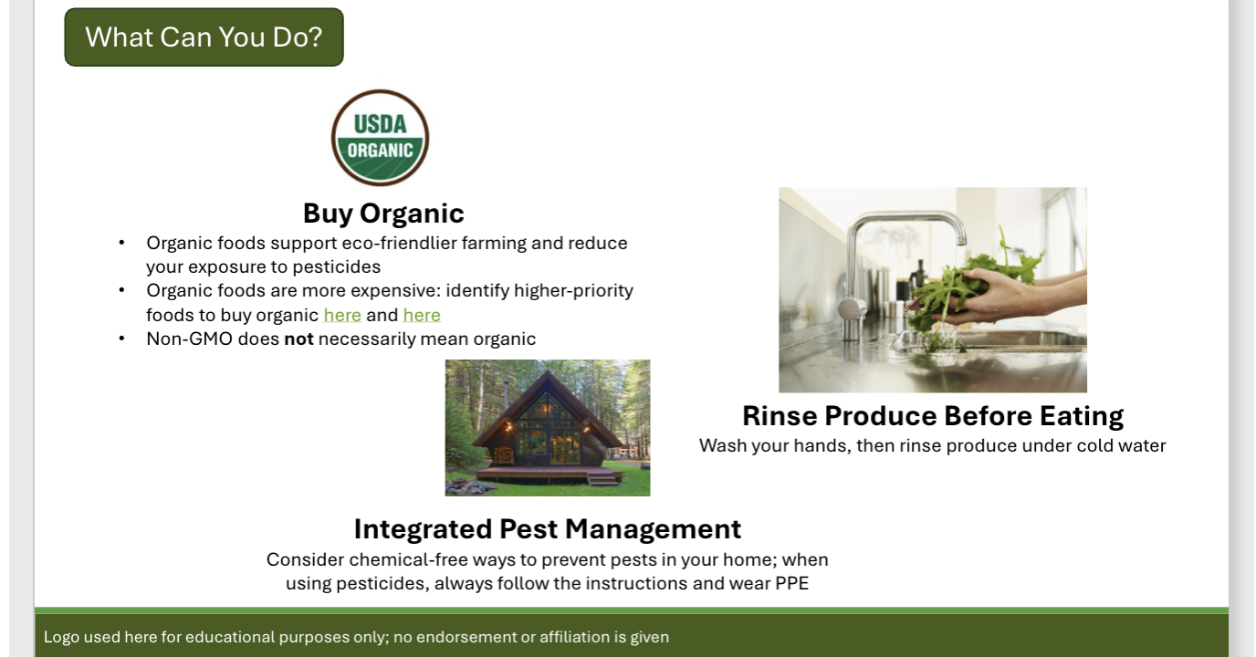 <p>Identify ways to reduce your personal exposure to pesticides</p>