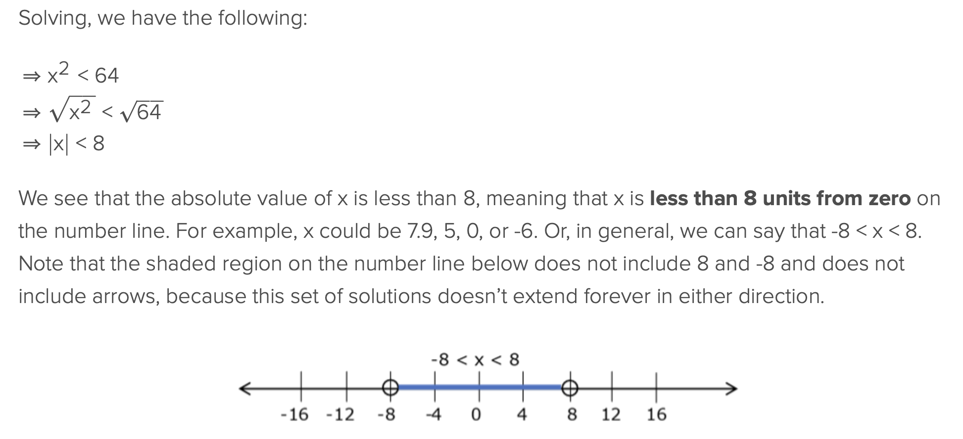 <ol><li><p>x &lt; b and x &gt; -b</p></li><li><p>b &lt; x &lt; -b  (other way to format it)</p></li></ol><p>x would be between the 2 values on a number line </p>