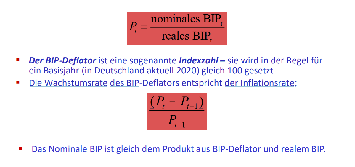 <p>ist eine sogenannte Indexzahl – sie wird in der Regel für ein Basisjahr (in Deutschland aktuell 2020) gleich 100 gesetzt</p><p>Die Wachstumsrate des BIP-Deflators entspricht der Inflationsrate</p>
