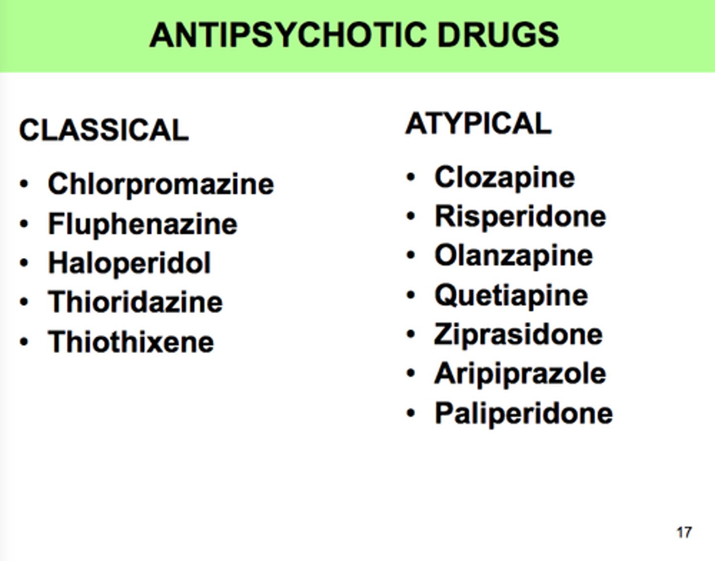 <p>drugs that appear to produce therapeutic effects by blocking dopamine receptor sites (as in Schizophrenia)</p>