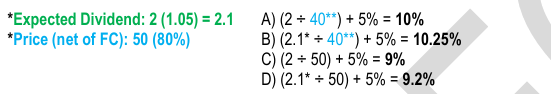 <p>A) (2 ÷ 40**) + 5% = 10% </p><p>B) (2.1* ÷ 40**) + 5% = 10.25% </p><p>C) (2 ÷ 50) + 5% = 9% </p><p>D) (2.1* ÷ 50) + 5% = 9.2%</p>