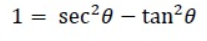 <p>Pythagorean Identities</p>