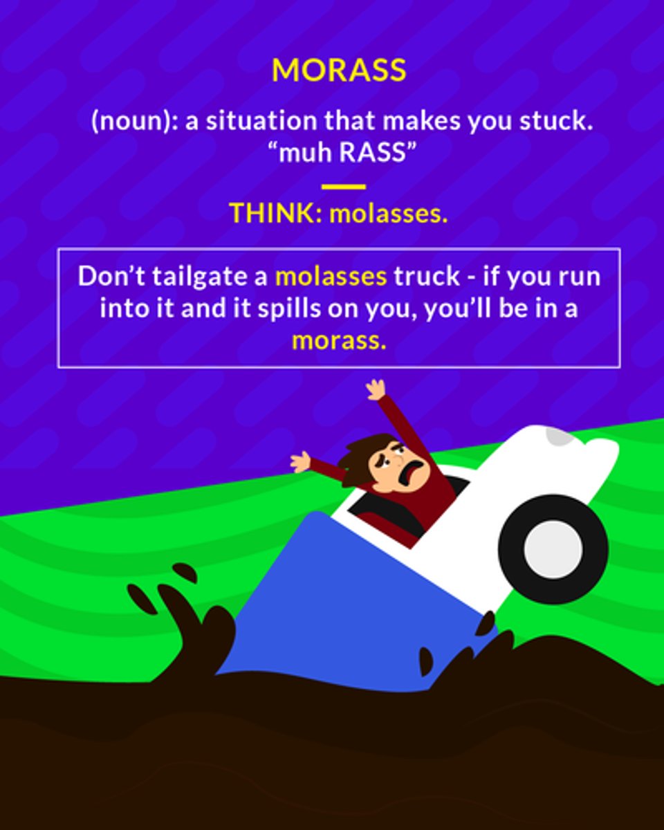 <p>(n.) a patch of low, soft, wet ground; a swamp; a confusing situation in which one is entrapped, as in quicksand</p><p>(noun) a situation that makes you stuck</p>