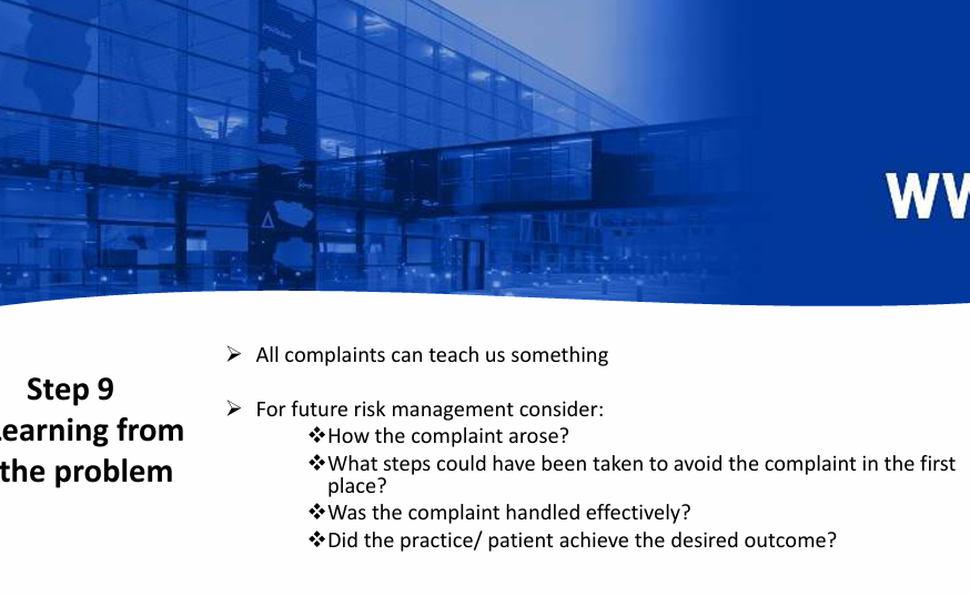 <p>Learning from the problem </p><ul><li><p>How it arose/steps to avoid/handling/did you achieve the desired outcome?</p></li></ul><p>train selves to become better in the area of the complaint - reflective practice</p>