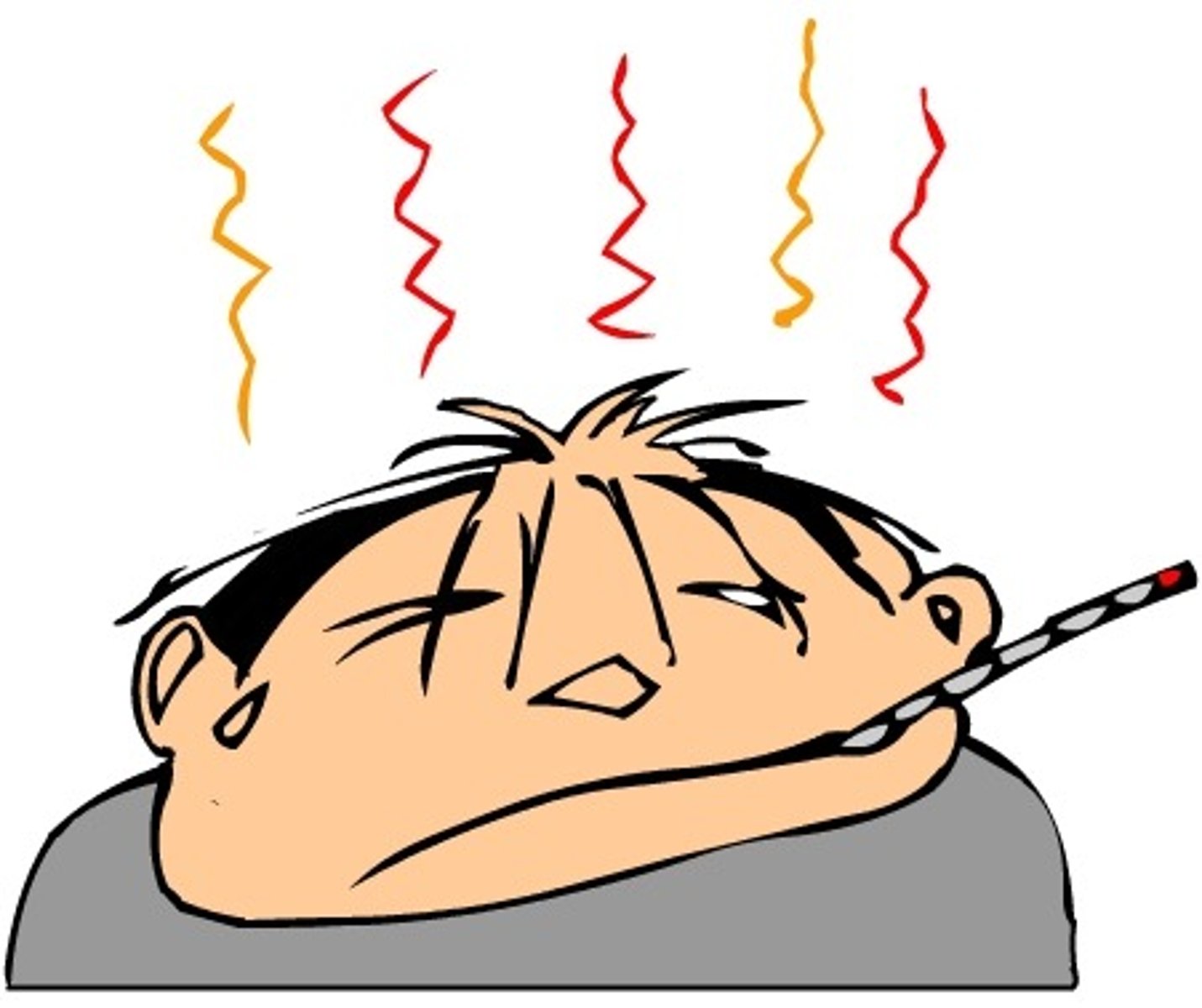 <p>To have a fever</p>