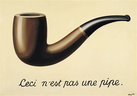 <p>The Treachery of Images</p>
