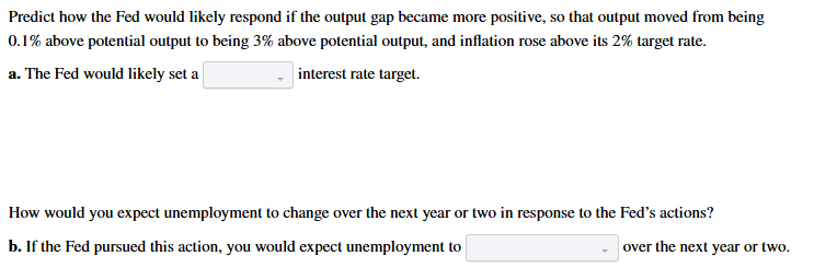 <p>a. similar/higher/lower b. remain the same/decrease/increase</p>