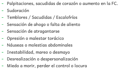 Aparición temporal
y aislada de miedo
o malestar intensos,
acompañada de
4 (o más) de los siguientes síntomas, que inician
bruscamente
y alcanzan su máxima expresión en los primeros 10
minutos
: