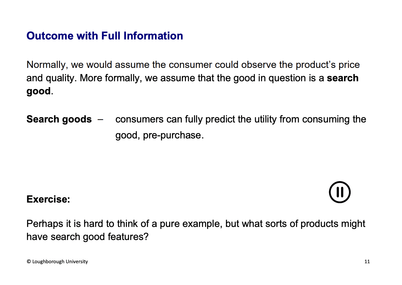 <p>Lottery is an example of a search good</p>