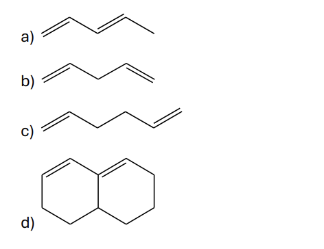 <p>Which of these dienes can undergo the Diels-Alder reaction?</p>