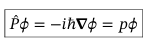 <p>Eigenfunctions of the momentum operator</p>