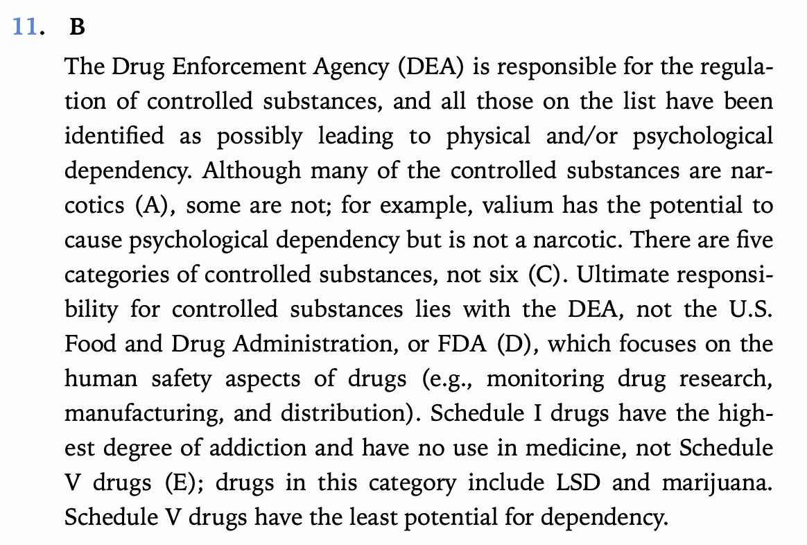 <p>(B) All drugs classified as controlled substances have the potential for physical and/or psychological dependency.</p>