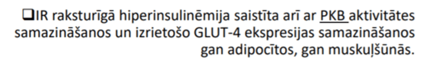 <p>1) gan ar samazinātu insulīna receptoru jutību,</p><p>2) gan ar traucējumiem IRS-1/-2 fosforilācijas procesos vai dziļākos intracelulāros insulīna signāla pārvades procesos.</p>