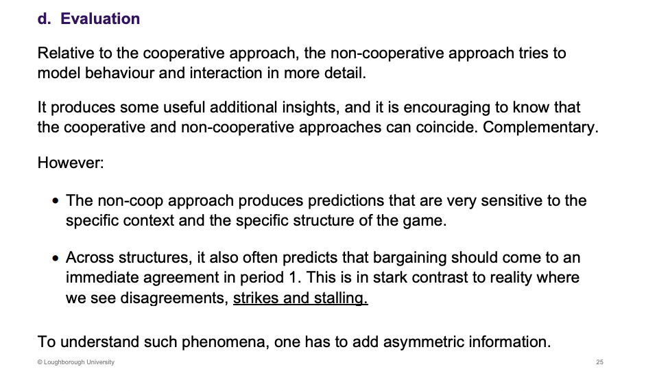 <p>Non cooperative - lots of structure and assumptions</p><p>&nbsp;</p><p>Negotiating doesn't typically occur instantly, which the game indicates should happen.</p>