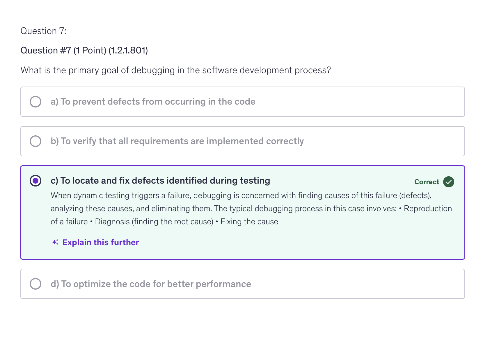 <p>c) To locate and fix defects identified during testing</p>