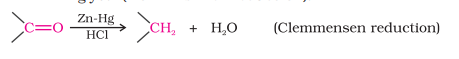 <ul><li><p>Reducing the carbonyl group to a<strong> -CH2 group</strong></p></li><li><p>Carried out in the presence of<strong> Zn amalgam</strong> and <strong>conc. HCl </strong></p></li><li><p>Generally used for aldehydes and ketones that are s<strong>ensitive to alkalis</strong></p></li></ul>