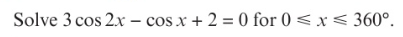 <p>Using the double-angle formulae to solve trigonometric equations:</p>