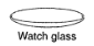 <p>Circular glass dish used as a surface for evaporation or as a cover for a beaker.</p>