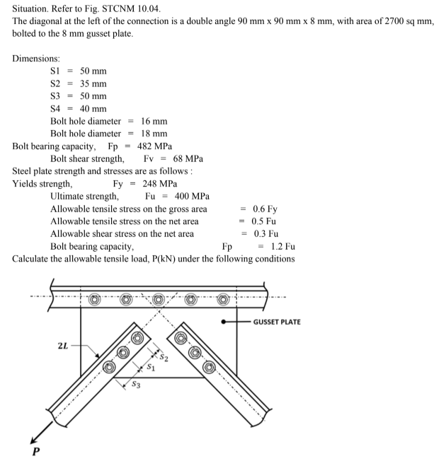 <p>Based on bolt capacity in shear.</p><p>A. 75</p><p>B. 82</p><p>C. 41</p><p>D. 150</p><p>Based on bolt bearing capacity.</p><p>A. 184</p><p>B. 123</p><p>C. 61</p><p>D. 207</p><p>Based on block shear strength of the double angle.</p><p>A. 173</p><p>B. 74</p><p>C. 272</p><p>D. 136</p>