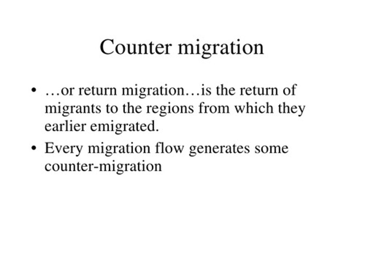 <p>Each migration flow produces a movement in the opposite direction. Typically overpopulation can produce a counter migration. Overpopulation for those can be push factor.</p>