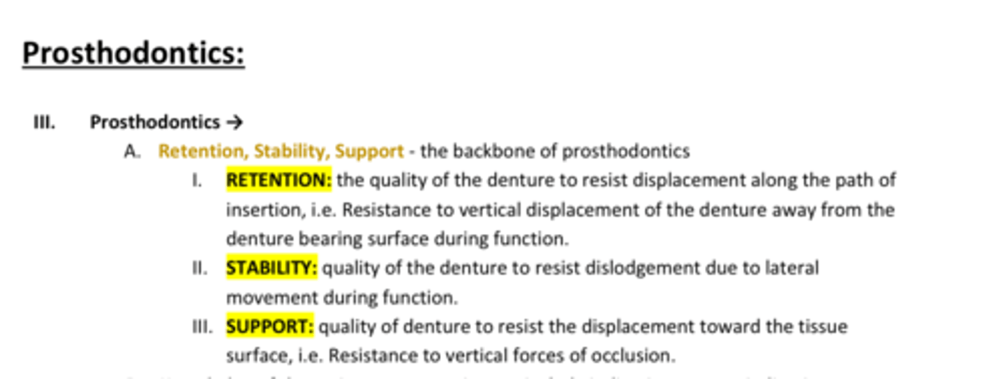 <p>T/F: These are these are the backbone of Prosthodontics </p><p>Retention</p><p>Stability </p><p>Support </p>
