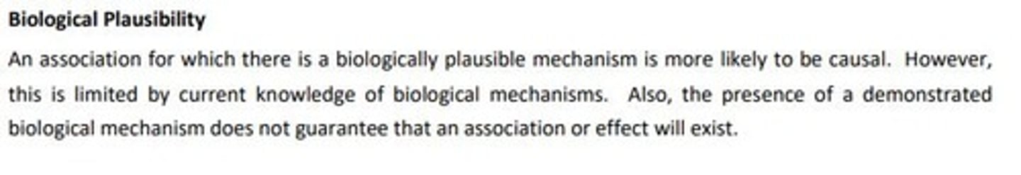 <p>An association for which there is a biologically plausible mechanism – is more likely to be causal</p><p>The association should be compatible with existing theory/knowledge</p>