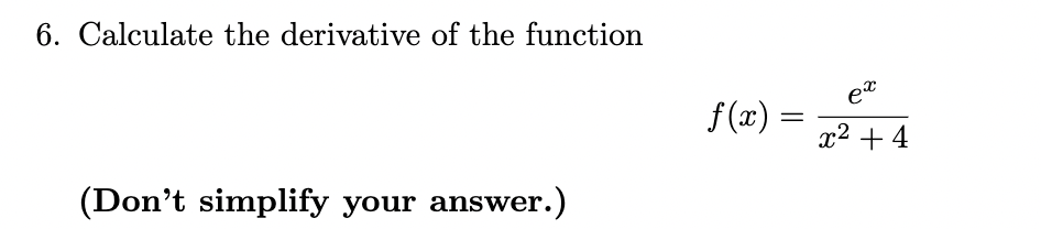 <p>Calculate the derivative of this function</p>