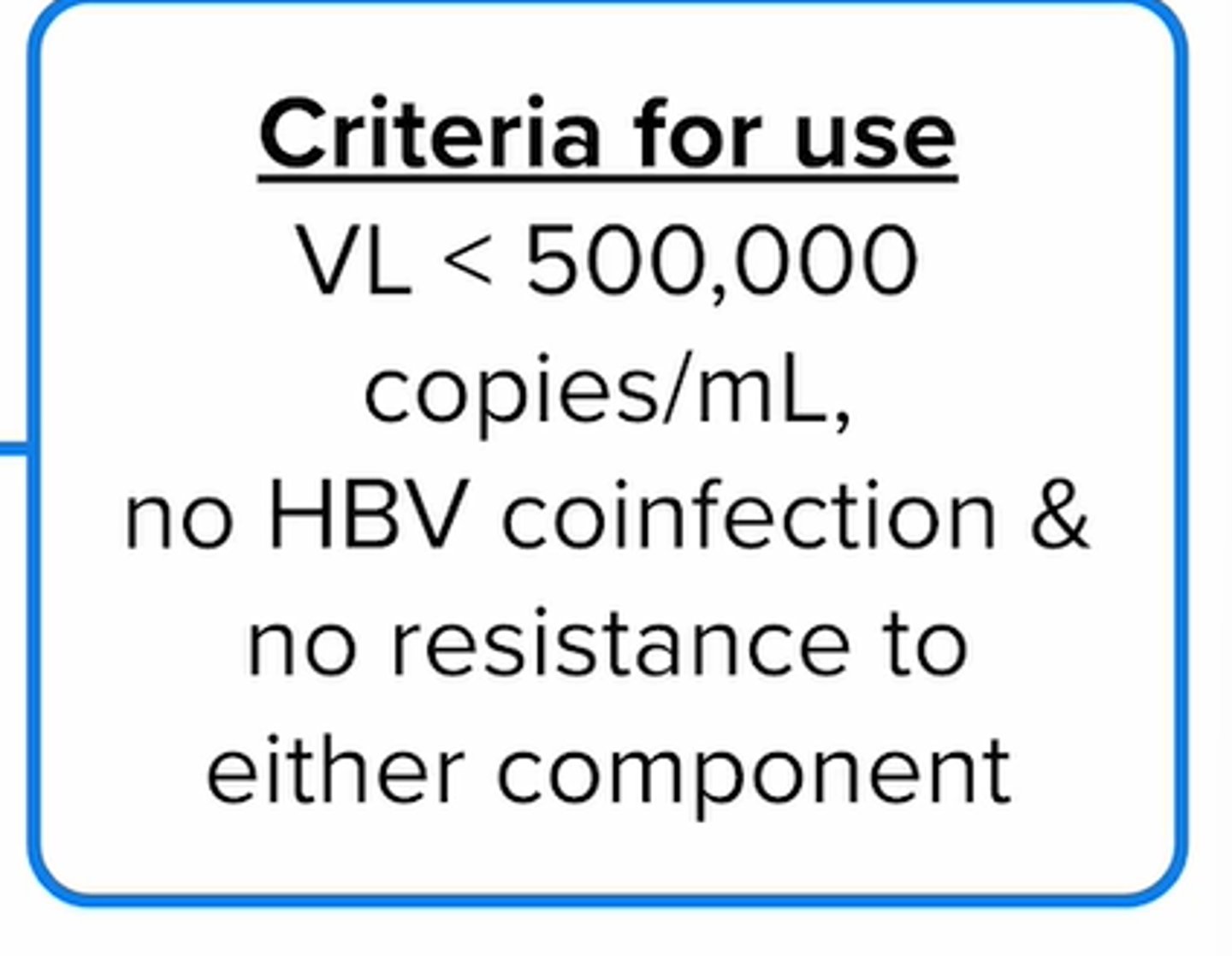<p>do not use if</p><p>viral load >500,000</p><p>hep b coinfection or unknown</p><p>hiv genotype not done OR resistance to either drug</p>