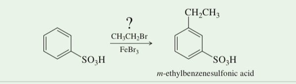<p>(17.46)&nbsp;<span>To synthesize <em>m</em>-ethylbenzenesulfonic acid, a student attempted the Friedel–Crafts alkyl- ation of benzenesulfonic acid with bromoethane. Do you predict that this reaction was successful? If not, propose an alternative synthesis.</span></p>