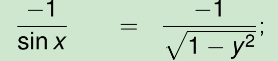 f'(x) = -1 / sinx = -1 / √(1 - y²)