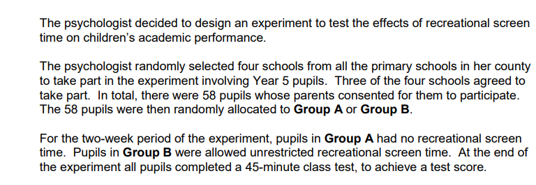 The psychologist wanted to test the statistical significance of the data. Identify the most appropriate choice of statistical test for analysing the data collected and explain three reasons for your choice in the context of this study. (7)