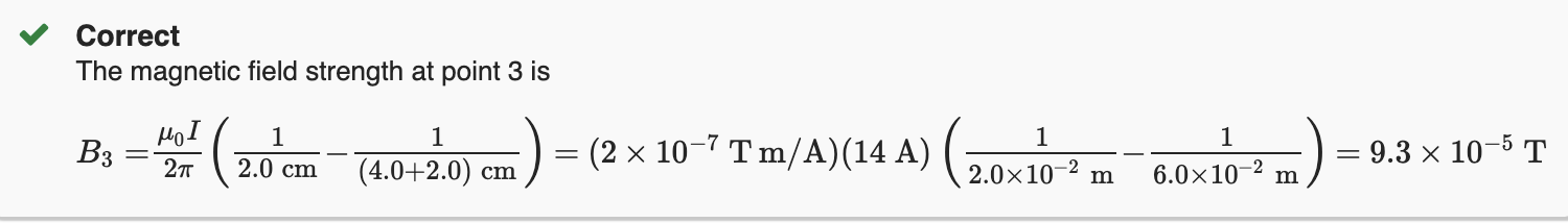 <ul><li><p>B<sub><sup>1</sup></sub> = 9.3 × 10<sup>-5</sup> T; 3 - Out of the page</p></li><li><p>B<sub><sup>2 </sup></sub>= 2.8 × 10<sup>-4</sup> T; 2 - Into the page</p></li><li><p>B<sub><sup>3 </sup></sub>= 9.3 × 10<sup>-5</sup> T; 3 - Out of the page</p></li></ul><p></p>