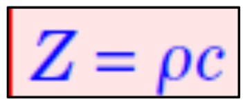 <p>Z ≈ ρ × c</p>